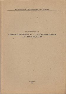 PACH ZSIGMOND PÁL - Közép-Kelet-Európa és a világkereskedelem az újkor hajnalán [antikvár]