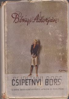 Bónyi Adorján - Csipetnyi bors [antikvár]
