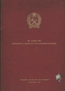 VAJDA PÁL - Oroszok a magyar szabadságharcról [antikvár]