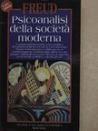 Sigmund Freud - Psicoanalisi della societá moderna [antikvár]