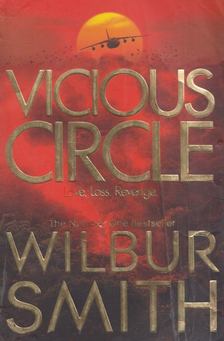 Wilbur Smith - Vicious Circle [antikvár]
