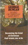 George Duncan - Marks of Christian Maturity [antikvár]