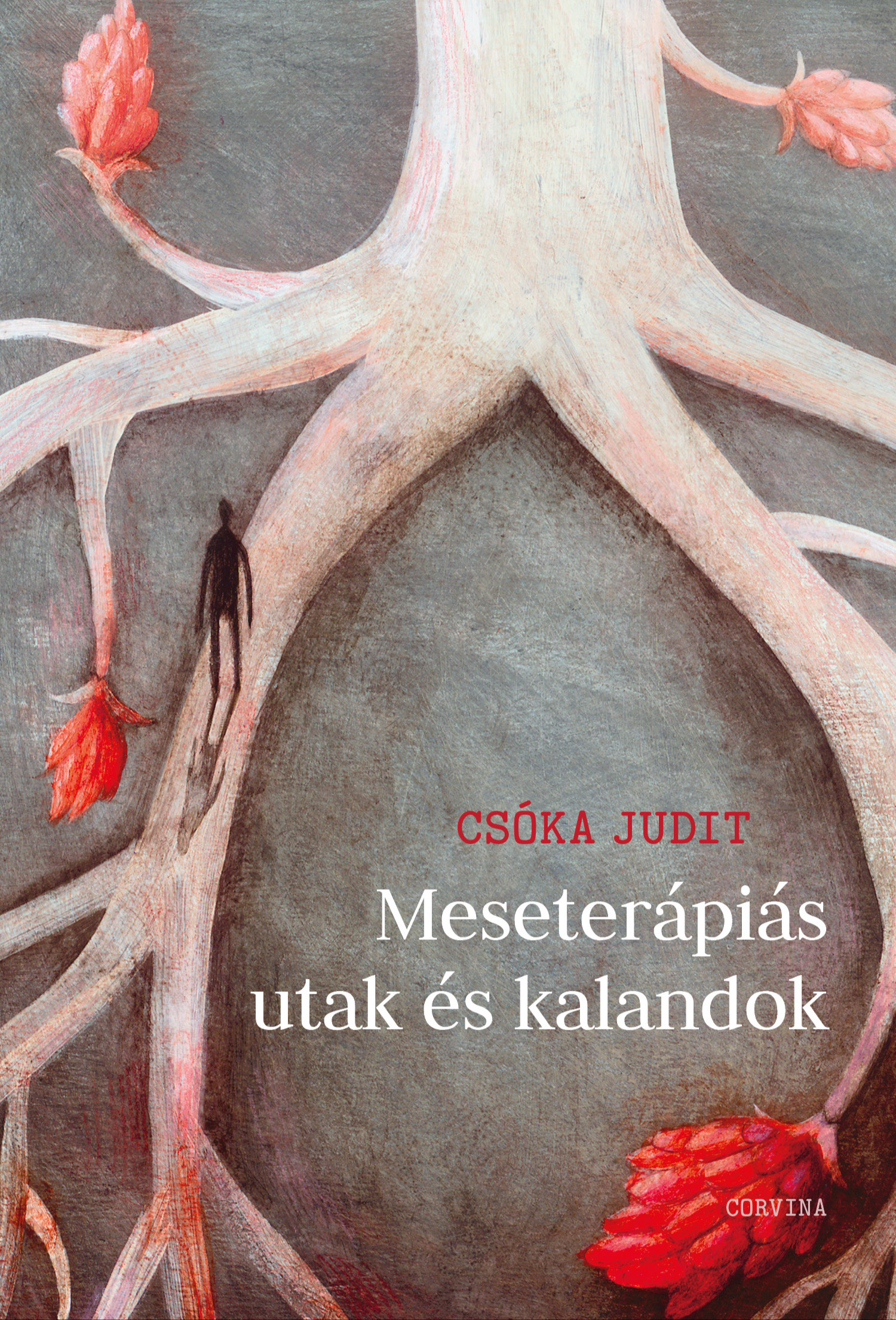 Csóka Judit - Meseterápiás utak és kalandok [eKönyv: epub, mobi]