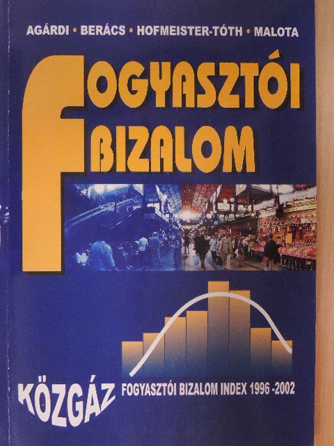 Agárdi Irma - Fogyasztói bizalom [antikvár]