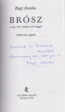 Bagi Aranka - Brósz (dedikált) [antikvár]