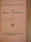 Francis de Miomandre - Az arany szelence [antikvár]