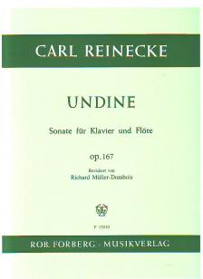 REINECKE, CARL - UNDINE, SONATE FÜR KLAVIER UND FLÖTE OP.167 REVIDIERT VON R.MÜLLER-DOMBOIS