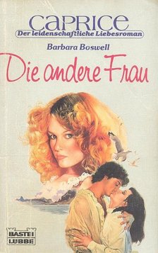 Boswell, Barbara - Die andere Frau [antikvár]
