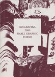 Kisgrafika 2000 - Small Graphic Forms [antikvár]