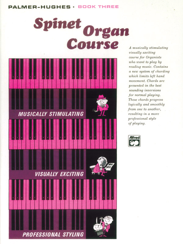 PALMER-HUGHES - SPINET ORGAN COURSE. BOOK THREEE