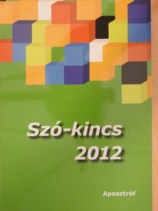 A. Túri Zsuzsa - Szó-kincs 2012 [antikvár]