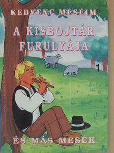 A kisbojtár furulyája [antikvár]