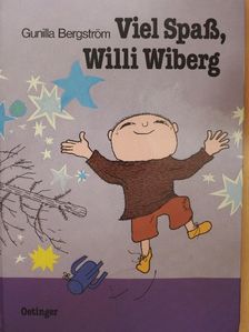 Gunilla Bergström - Viel Spaß, Willi Wiberg [antikvár]