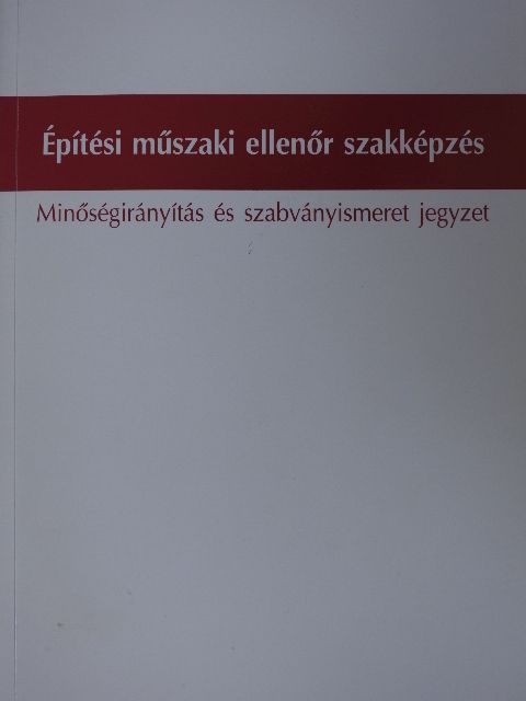 Dr. Bálint Julianna - Minőségirányítás és szabványismeret jegyzet [antikvár]