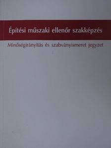 Dr. Bálint Julianna - Minőségirányítás és szabványismeret jegyzet [antikvár]