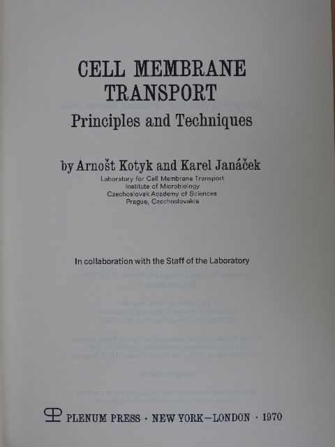 Arnost Kotyk - Cell Membrane Transport [antikvár]