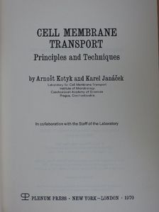 Arnost Kotyk - Cell Membrane Transport [antikvár]