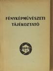 Bauer György - Fényképművészeti tájékoztató 1962/V-VI. [antikvár]