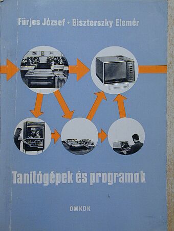 Biszterszky Elemér - Tanítógépek és programok [antikvár]