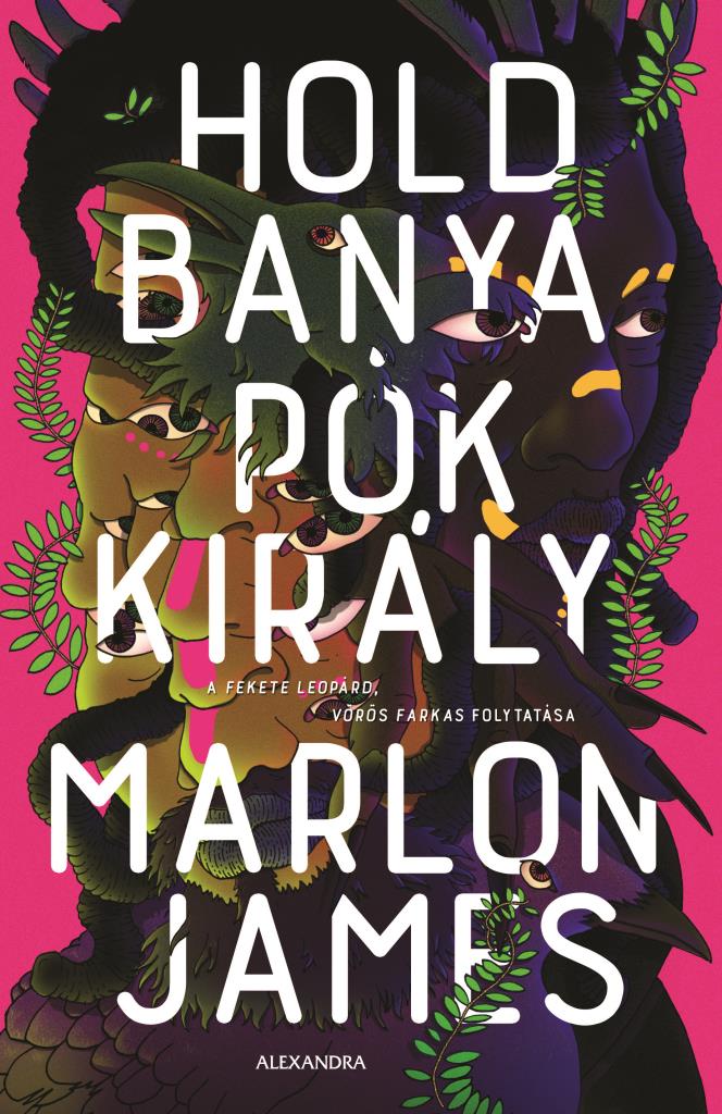 Marlon James - Holdbanya, Pókkirály