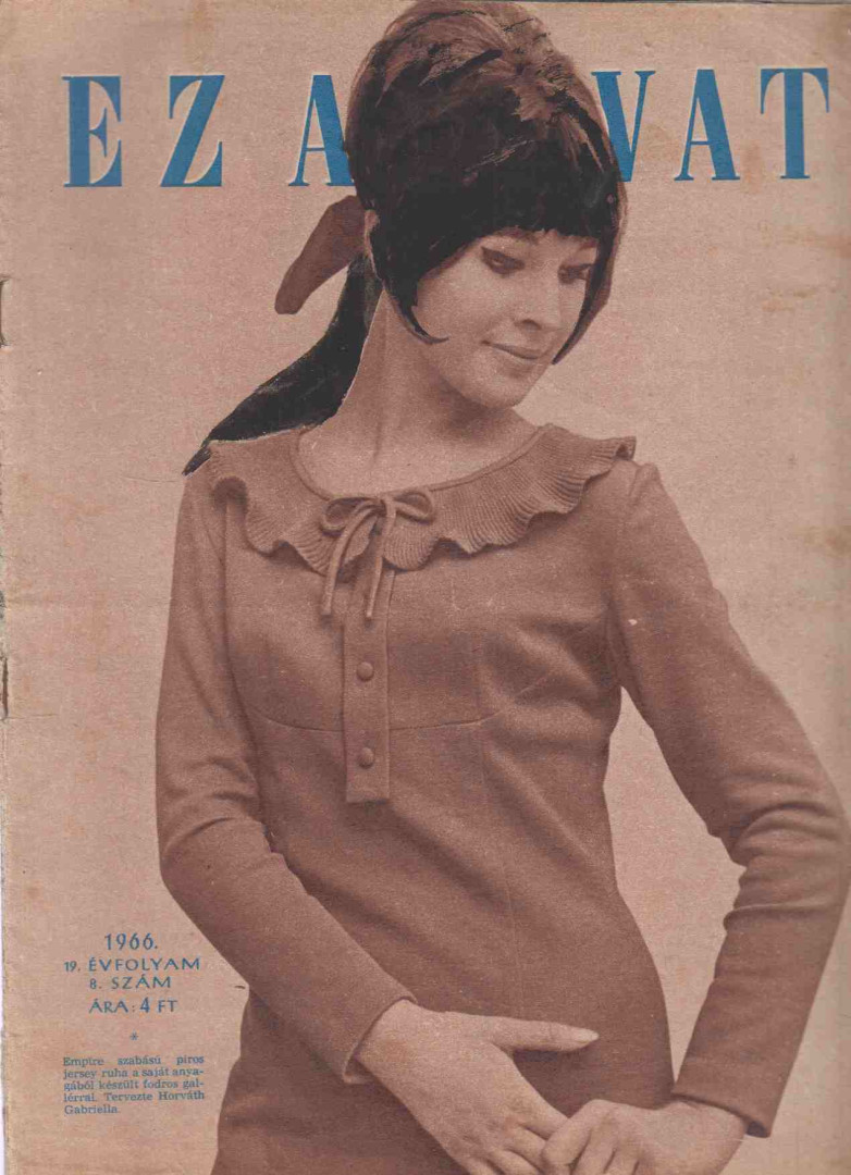 Faragó Ilona - Ez a divat 1966. 19. évfolyam 8. szám [antikvár]