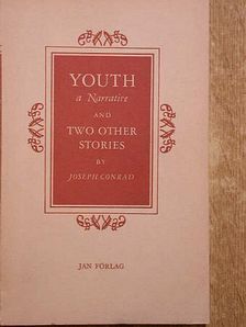Joseph Conrad - Youth a Narrative and Two Other Stories [antikvár]