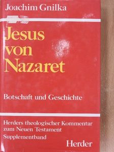 Joachim Gnilka - Jesus von Nazaret [antikvár]