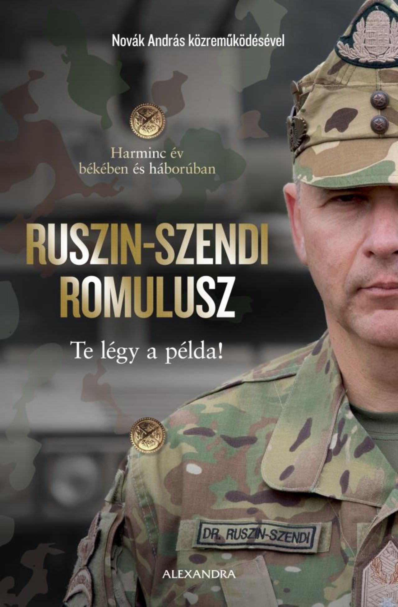 Ruszin-Szendi Romulusz-Novák András - Te légy a példa!