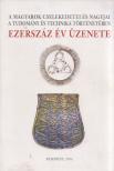Nagy Ferenc - Ezerszáz év üzenete [antikvár]