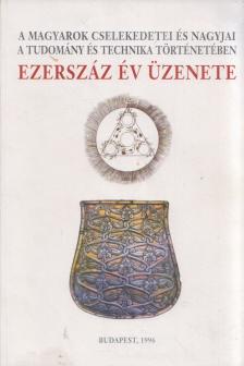 Nagy Ferenc - Ezerszáz év üzenete [antikvár]