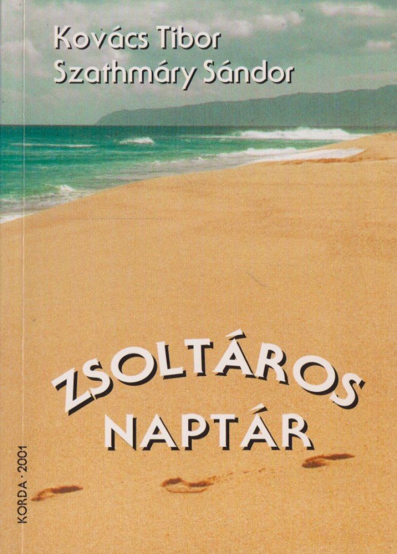 Kovács Tibor, Szathmáry Sándor - Zsoltáros-naptár [antikvár]