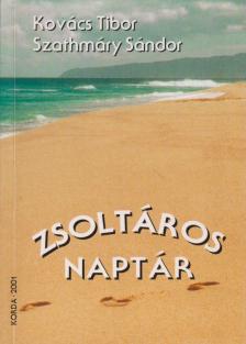 Kovács Tibor, Szathmáry Sándor - Zsoltáros-naptár [antikvár]