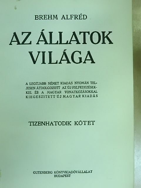 Brehm Alfréd - Brehm - Az állatok világa 16. [antikvár]