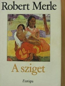 Robert Merle - A sziget [antikvár]