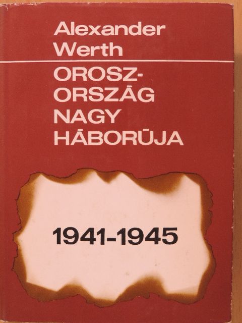 Alexander Werth - Oroszország nagy háborúja [antikvár]