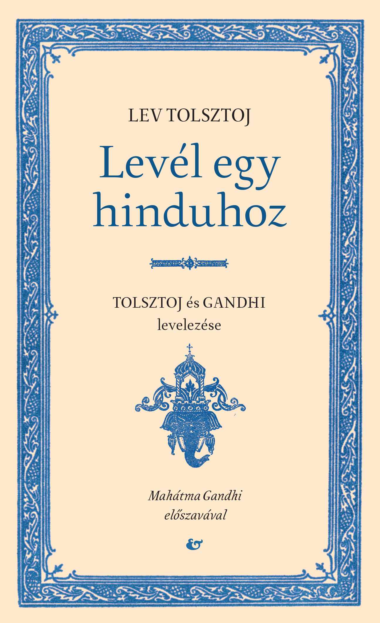 Lev Tolsztoj-Mahatma Gandhi - Levél egy hinduhoz, Szatjágraha