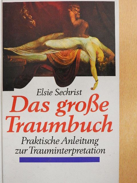Elsie Sechrist - Das Grosse Traumbuch [antikvár]