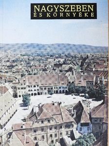 Nagyszeben és környéke [antikvár]