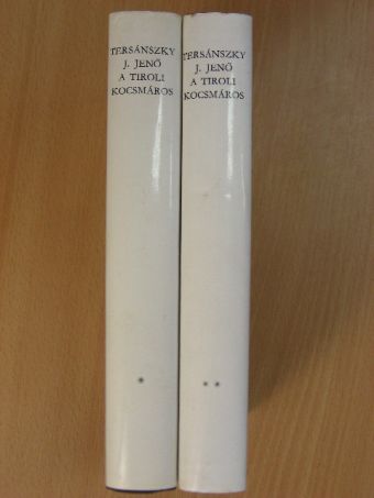 Tersánszky Józsi Jenő - A tiroli kocsmáros I-II. [antikvár]