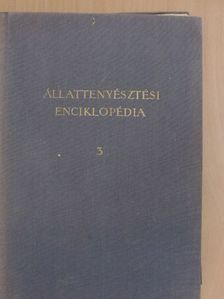 Halász Béla - Állattenyésztési enciklopédia 3. [antikvár]