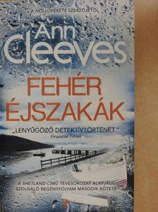 Ann Cleeves - Fehér éjszakák [antikvár]