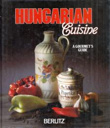 Hungarian Cuisine: A Gourmet's Guide [antikvár]