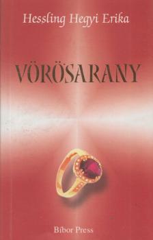 Hessling Hegyi Erika - Vörösarany (dedikált) [antikvár]