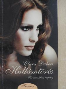 Clara Dubois - Hullámtörés [antikvár]