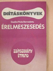 Gaálné Póda Bernadette - Érelmeszesedés [antikvár]