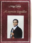 Mága Zoltán - A szeretet hegedűse [antikvár]