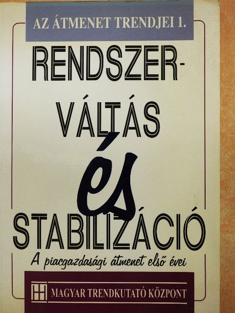 Bod Péter Ákos - Rendszerváltás és stabilizáció [antikvár]
