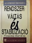 Bod Péter Ákos - Rendszerváltás és stabilizáció [antikvár]
