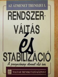 Bod Péter Ákos - Rendszerváltás és stabilizáció [antikvár]