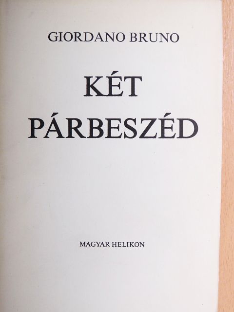 Giordano Bruno - Két párbeszéd [antikvár]